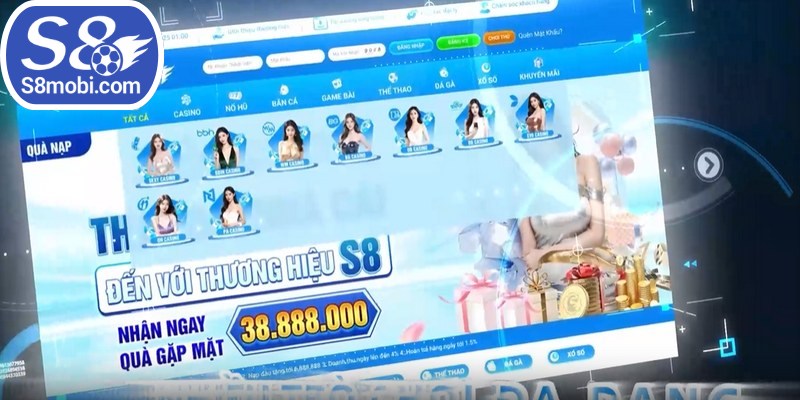 S8 có uy tín không? Đây là sân chơi tin cậy, bảo mật tuyệt đối