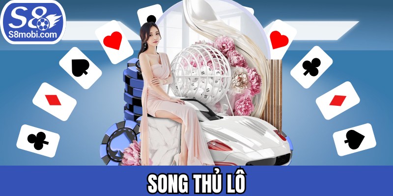 Song Thủ Lô