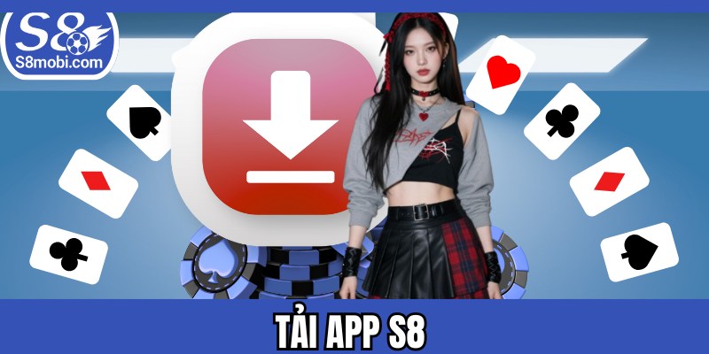 Tải App S8